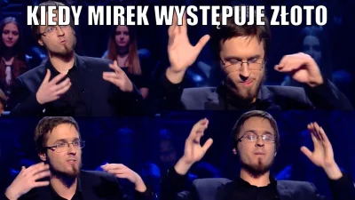 Piotrek00 - @Maskow
#milionerzy #wykop #wypok #memy #kiedyopzatostujezloto #heheszki
