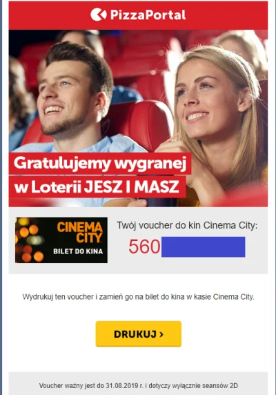 K.....G - Sprzątając maila znalazłem wygraną od #pizzaportal - bilet do #kino #cinema...
