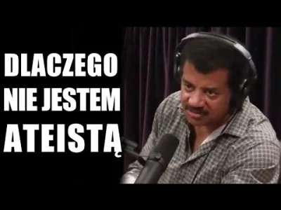 wojna_idei - Dlaczego nie nazywam siebie ateistą?
Neil deGrasse Tyson w rozmowie z J...