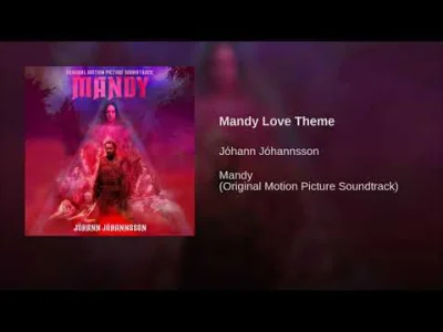 name_taken - Jóhann Jóhannsson - Mandy Love Theme

piękny motyw

#muzykafilmowa #...