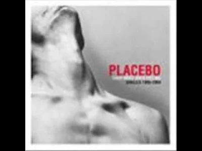 annlupin - Placebo - Every You, Every Me