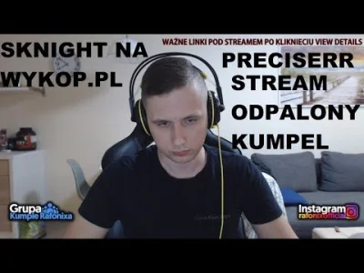 SKnight - Klocki będą układane mega dymy lepiej tutaj na restreamie niż u frajera #ra...