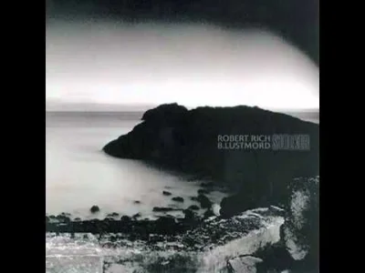 e.....o - Robert Rich & B. Lustmord - Synergistic Perceptions

Genialny wałek zainspi...