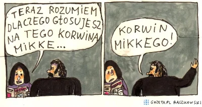 OnufryZagloba - @AdamF86: 
Zawsze lubiłem Korwina-Mikke 

KORWIN MIKKEGO!