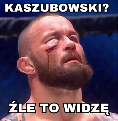 Rudyzfame_mma - Ciekawe czy przeżyje pierwszą rundę 
#ksw