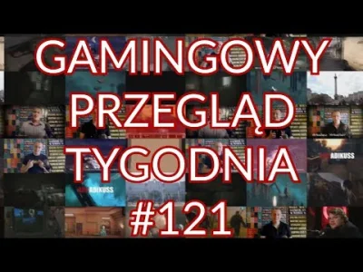 arkadikuss - Moi drodzy, zapraszam do obejrzenia 121 już odcinka mojego programu - Ga...