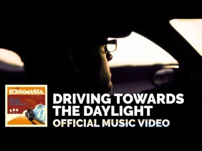 ArekJ - Joe Bonamassa - "Driving Towards The Daylight" - Official Music Video
 Look u...