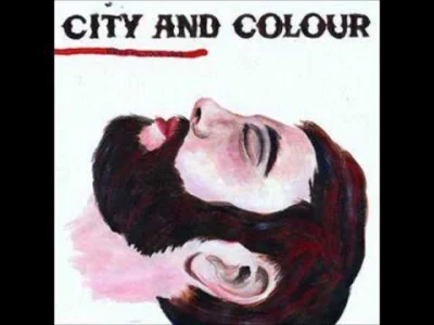n.....r - City And Colour - "The Girl"

#cityandcolour #muzyka [ #muzykanoela ] #fo...