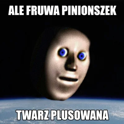 Tippler - ALE FRUWA
#pinionszek #kosmonauta #heheszki #humorobrazkowy