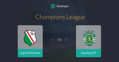 OneHash - @OneHash: Dziś Legia gra ze Sportingiem o trzecie miejsce w grupie i wyjści...