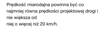 Fajnisek4522 - @demoos: pamiętaj jeszcze o prędkości miarodajnej