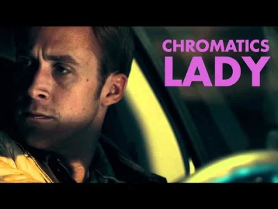 Kokapetl - Chromatics - Lady // Drive 
https://www.youtube.com/watch?v=QKfYkO53tF4
...