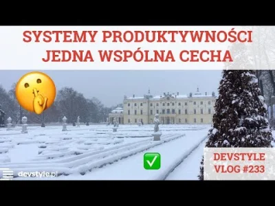 maniserowicz - JEDNA wspólna CECHA wszystkich systemów PRODUKTYWNOŚCI [ #devstyle #vl...