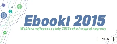 booktoPL - EBOOKI 2015 ROKU. Głosowaliście już w plebiscycie #Publio na najlepszego e...