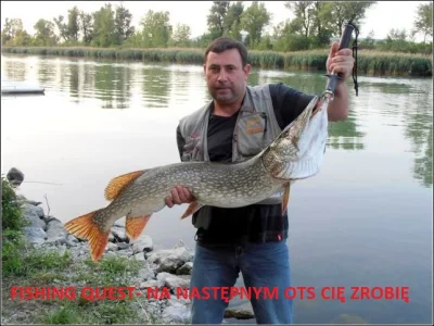 nowazielonka - W MOIM SERCU TYLKO FISHING QUEST - który nigdy nie został ukończony.
...
