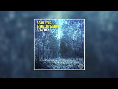 merti - Sean Tyas & Shelby Merry - Someday (Extended Mix) 2019/12

#muzyka #muzykae...