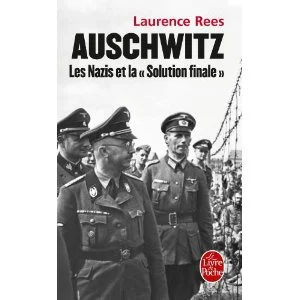 NadiaFrance - @Kuciniak: Auschwitz, les nazis et la "Solution finale". Laurence Rees....