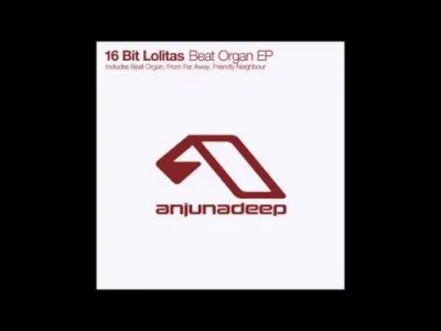 lothar1410 - 16 Bit Lolitas - Beat Organ [ANJUNADEEP][ANJDEE189D][2014]
#anjunadeep