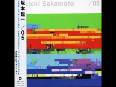 V.....d - #muzykaelektroniczna #mirkoelektronika #muzycontrolla
ryuichi sakamoto - a...