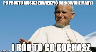 K....._ - Tak jak pan jezus powiedział 
#rozwojosobistyznormikami #wykopobrazapapiez...