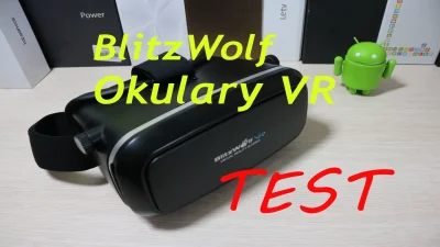 telchina - Okulary wirtualnej rzeczywistości Blitzwolf VR TEST
Okulary wirtualnej rz...