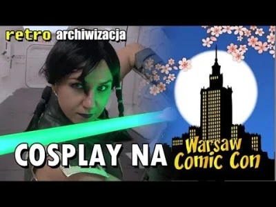 A.....o - Cosplay na Warsaw Comic Con Spring Edition 2018
https://www.youtube.com/wa...