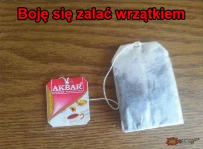 ziomeczek_ziomkowsky - #herbata #heheszki #akbar 
Aż strach pomyśleć...