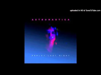 Weishaowang - #mirkoelektronika

i coś na noc

Astronautica - Replay Last Night