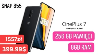 sebekss - Tylko 399.99$ [1557zł] za OnePlus 7 8/256GB❗
Wyjątkowa wydajność i aż 256G...