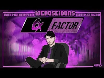 p.....a - tegoroczne Cx Factor przejdzie do historii XDD

#iceposeidon