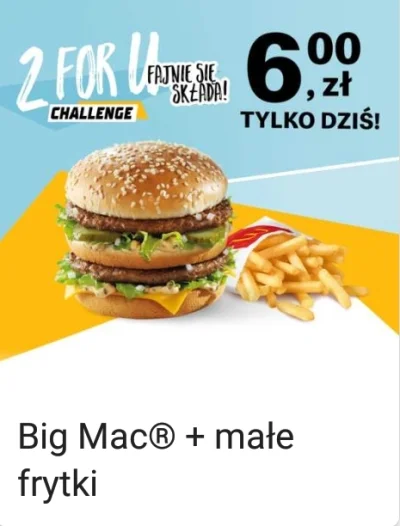 Kiszkaziemniaczanamocy - Podoba mnie się to. Big Mac + fryty + hamburger z kuponu za ...