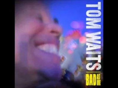 altnume1 - Dzień dobry Mirki i Mirabelki!

#muzyka #tomwaits