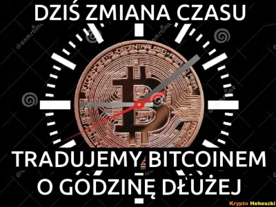 KryptoHeheszki - Dziś zmiana czasu :) Krypto Heheszki

#bitcoin #kryptowaluty #kryp...