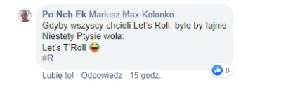 gottsu - No to let's t'roll wykopie ( ͡° ͜ʖ ͡°)
#maxkolonko