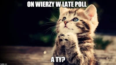ish_waw - Late poll dzisiaj o 1:00, chyba zostaję na #nocnazmiana (⌐ ͡■ ͜ʖ ͡■)

#ko...