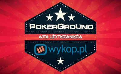 PokerGround - Po bardzo długiej przerwie PokerGround wraca na Wykop ;) Mamy nadzieję,...