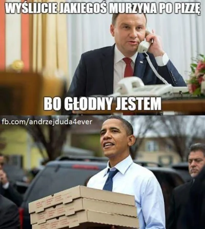 A.....1 - #cenzoduda #duda #obama #m----n #heheszki #pizza