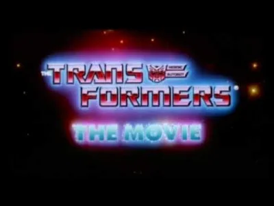 CulturalEnrichmentIsNotNice - "Transformery" ("The Transformers: The Movie", 1986), j...