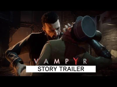 Y.....r - Nowy trailer Vampyra, zapowiada się świetnie. :)

#gry #vampyr #trailer #...