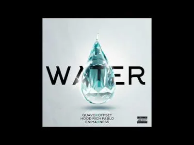 kwmaster - Enima - Water (ft. Quavo, Offset, Hoodrich Pablo & Ness)
To kiedy Otsocho...