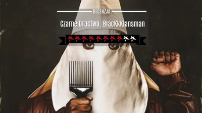 popkulturysci - Czarne Bractwo. BlacKkKlansman - recenzja filmu Spike'a Lee nominowan...