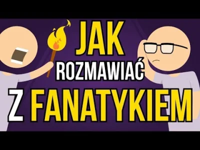 wojna_idei - Jak rozmawiać z fanatykiem?
Czy, kiedy i w jaki sposób rozmawiać z fana...