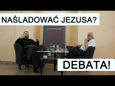 Tom_Ja - Debata: nihilista vs. chrześcijanin. "Czy Jezus może być autorytetem?" (2h 2...