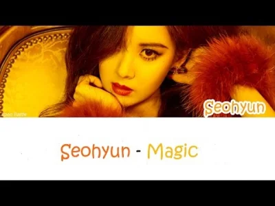 Bager - Seohyun (서현) - Magic

#seohyun #snsd #kpop