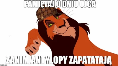 Slav_Anonim - Z życzeniami ;>

#dzieńojca #scumbag #króllew #disney #ojciecroku