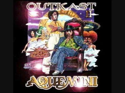 syntezjusz - Outkast - Aquemini 
#rap #muzyka #outkast
