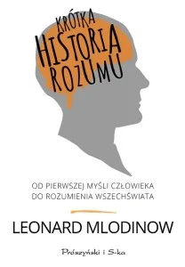 RDwojak - 3 087 - 1 = 3 086

Leonard Mlodinow mistrzem literatury popularnonaukowej...