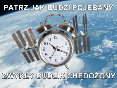 Von_Maras - Nawiedził Cię gwiezdny budzik. Daj plusa, a już nigdy nie zaśpisz. 

Równ...