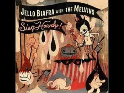 Magnolia-Fan - Jello Biafra with the Melvins - Enchanted thoughtfis
#muzyka #melvins