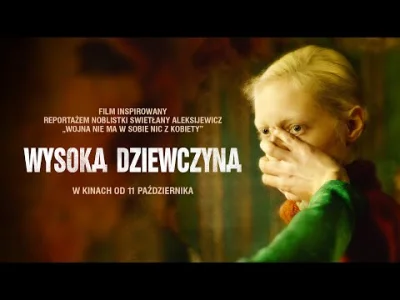 DerMirker - Wysoka dziewczyna, rosyjski kandydat do Oskara. Film oparty na książce "W...